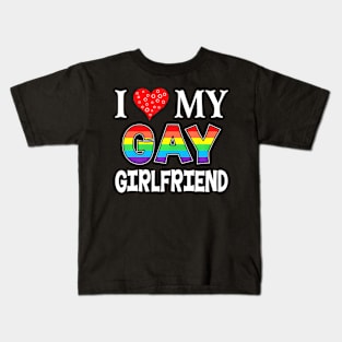 I Love My Gay Girlfriend LGBT Lesbian  Proud Pride Kids T-Shirt